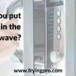 Can you put wood in the microwave?